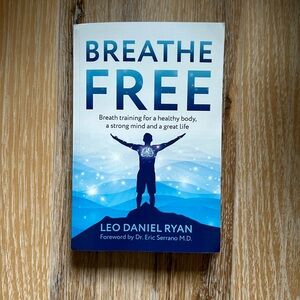BOOK “Breathe Free” by Leo Daniel Ryan -Breath Training Guide
